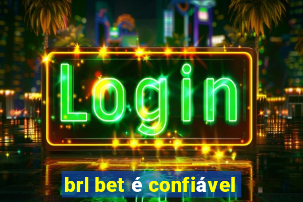 brl bet é confiável