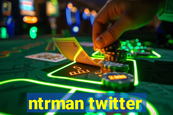 ntrman twitter