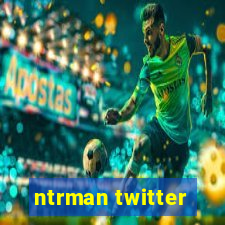 ntrman twitter