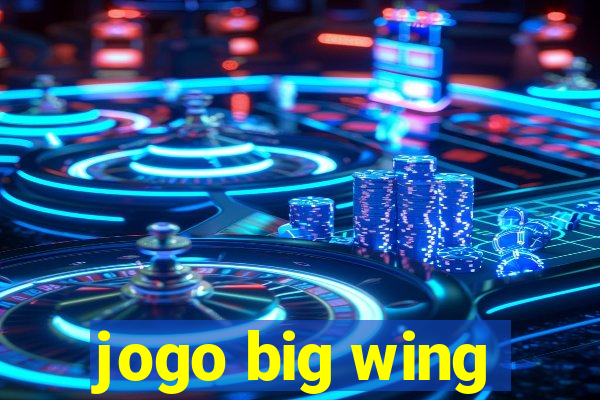 jogo big wing