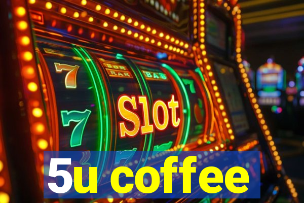 5u coffee