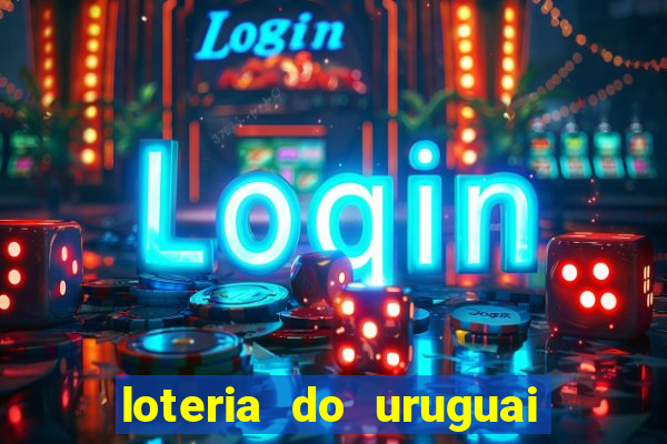 loteria do uruguai 21 horas