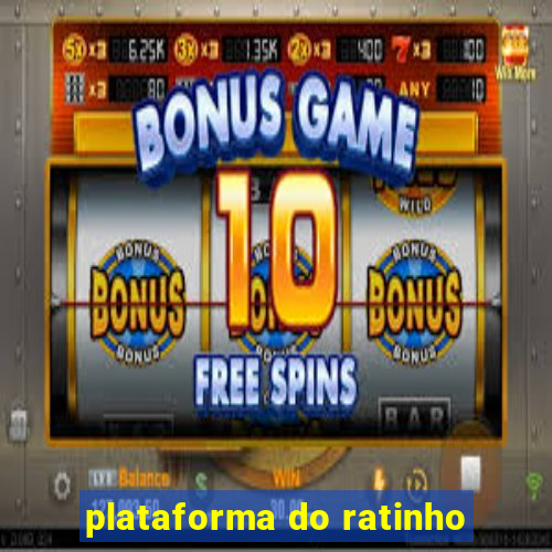 plataforma do ratinho