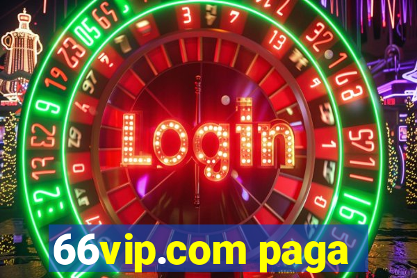 66vip.com paga