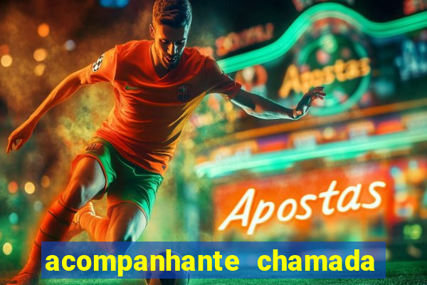 acompanhante chamada de video