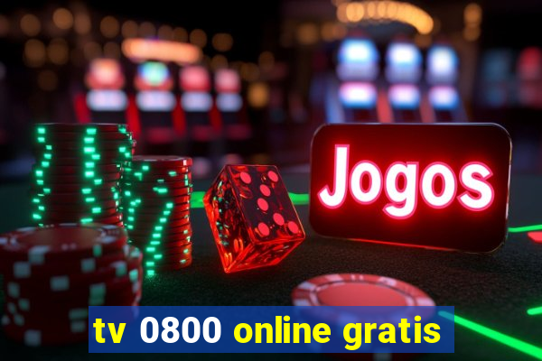 tv 0800 online gratis