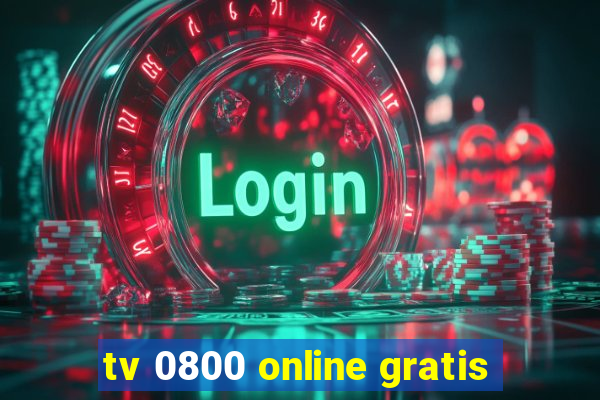 tv 0800 online gratis