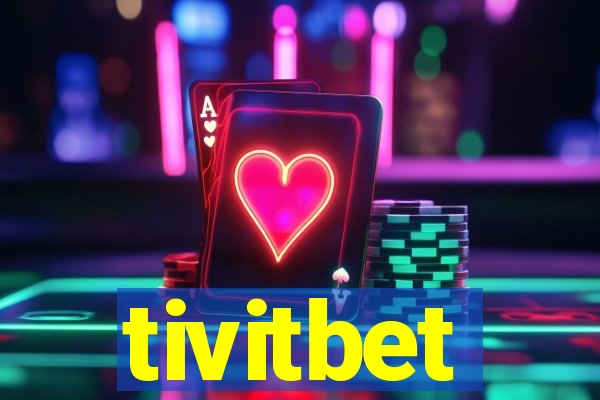 tivitbet