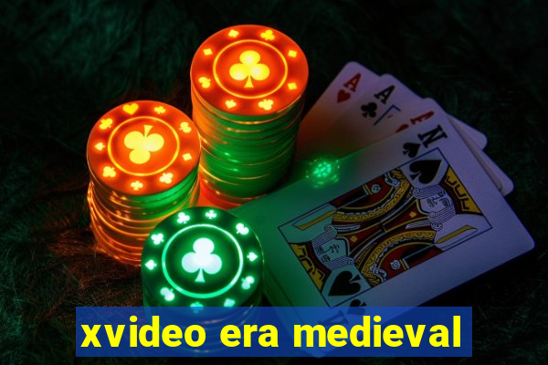 xvideo era medieval