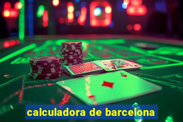 calculadora de barcelona