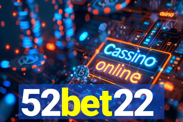 52bet22