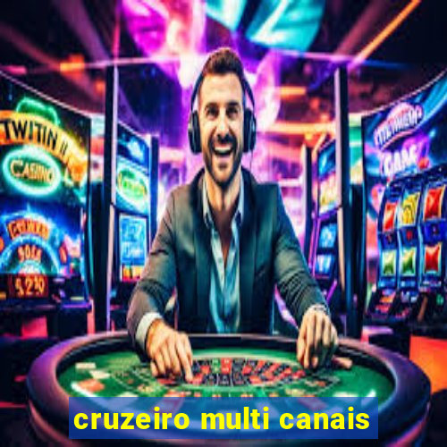 cruzeiro multi canais