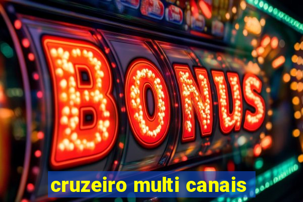 cruzeiro multi canais