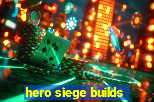 hero siege builds