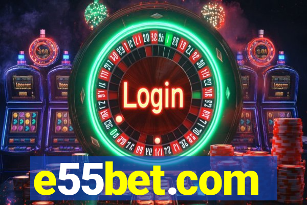 e55bet.com