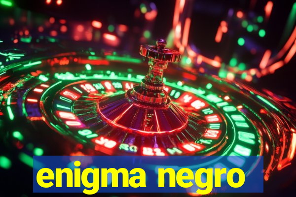 enigma negro