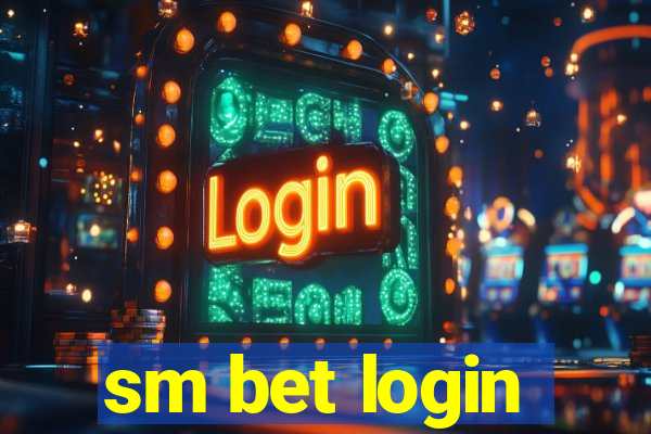 sm bet login