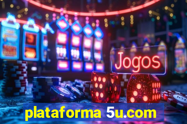 plataforma 5u.com