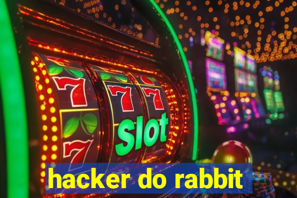 hacker do rabbit