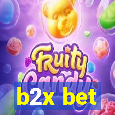 b2x bet