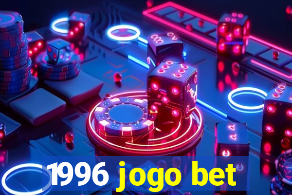 1996 jogo bet