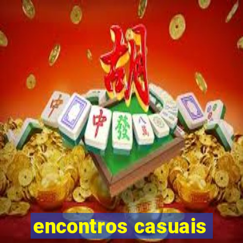 encontros casuais