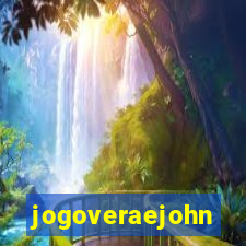 jogoveraejohn