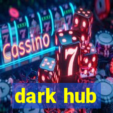 dark hub