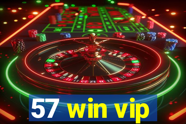 57 win vip