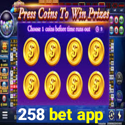 258 bet app