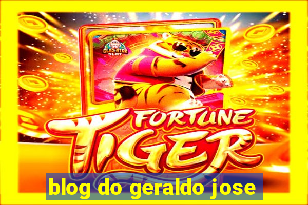 blog do geraldo jose