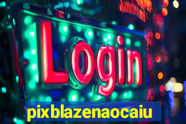 pixblazenaocaiu