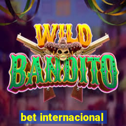 bet internacional