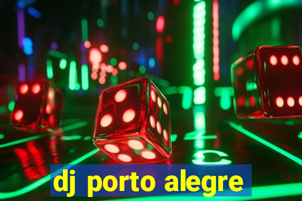 dj porto alegre