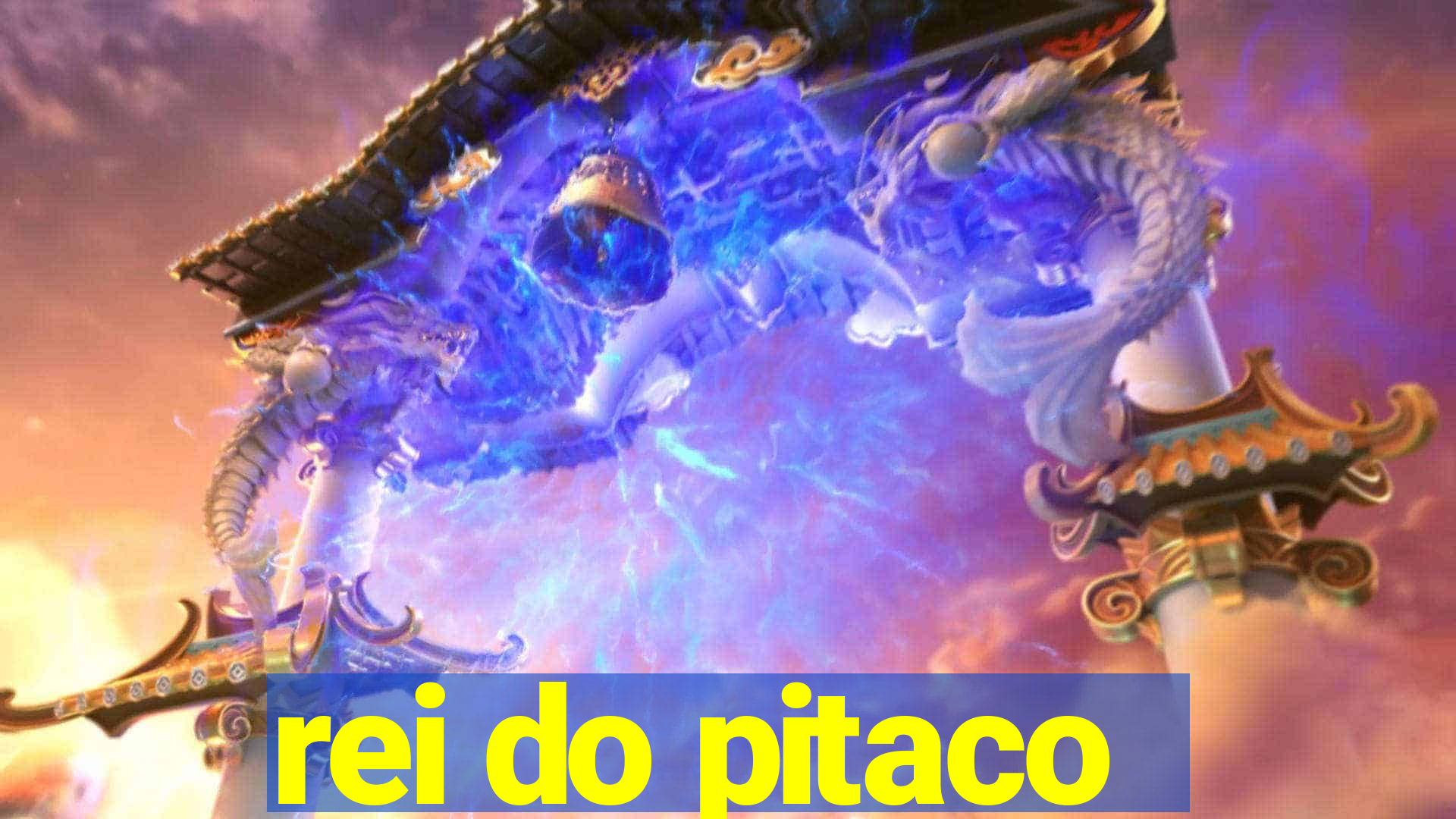 rei do pitaco