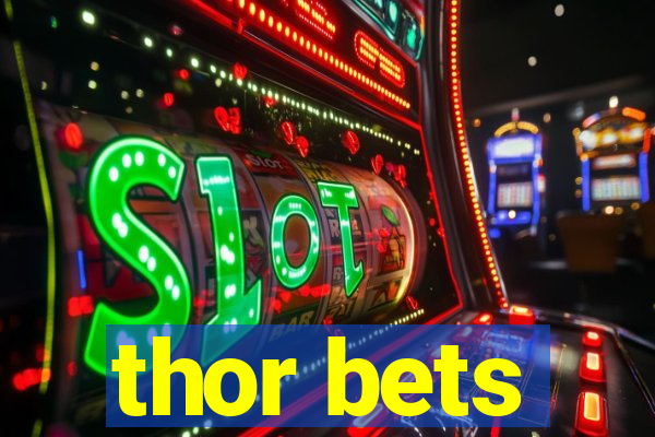 thor bets