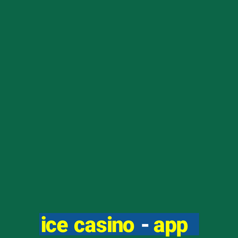 ice casino - app