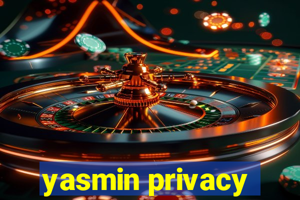 yasmin privacy