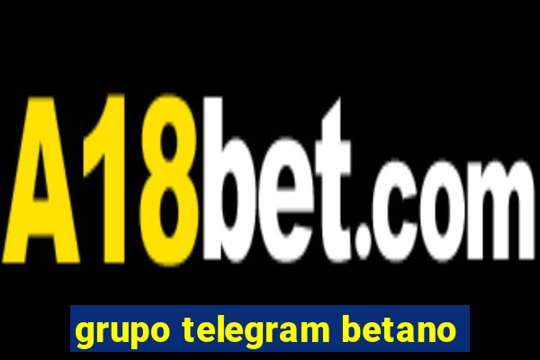 grupo telegram betano