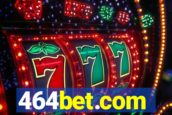 464bet.com