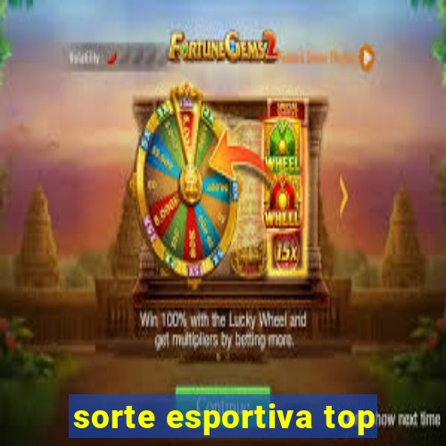 sorte esportiva top