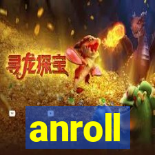 anroll