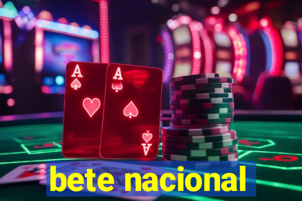 bete nacional