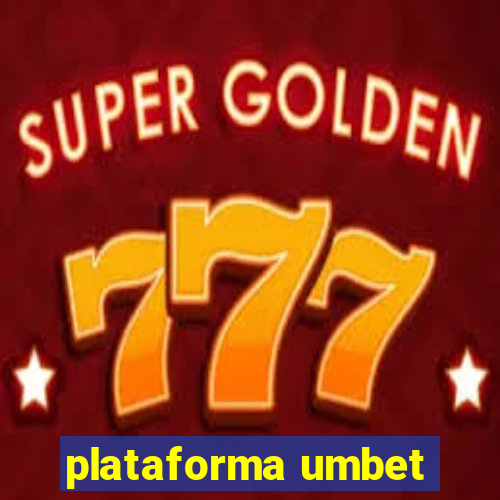 plataforma umbet