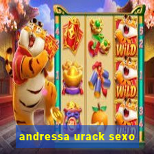 andressa urack sexo