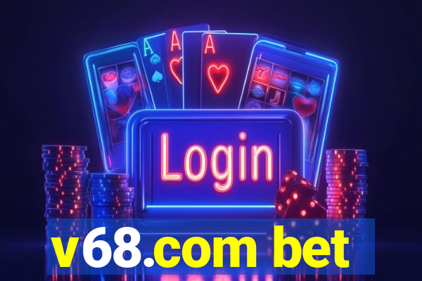 v68.com bet