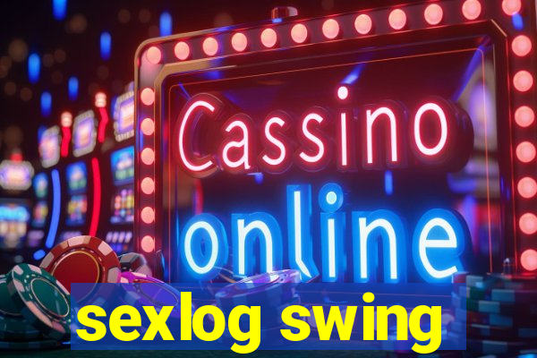 sexlog swing