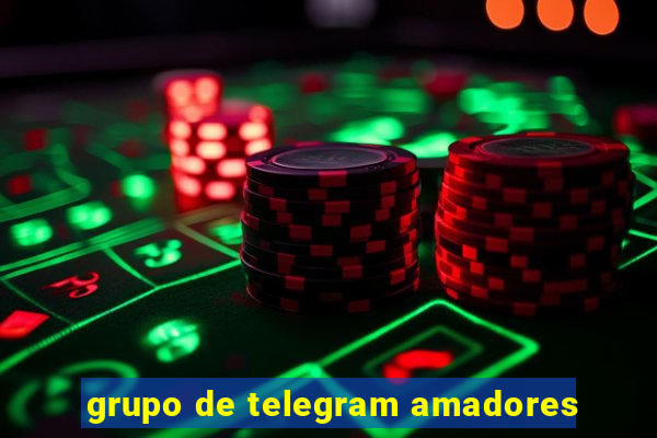 grupo de telegram amadores