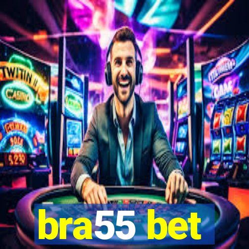 bra55 bet