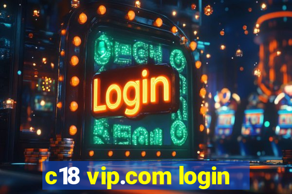 c18 vip.com login